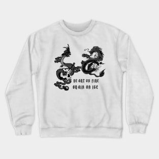 Fire and Ice dragon. Some say the world will end in fire, some say in ice. Crewneck Sweatshirt